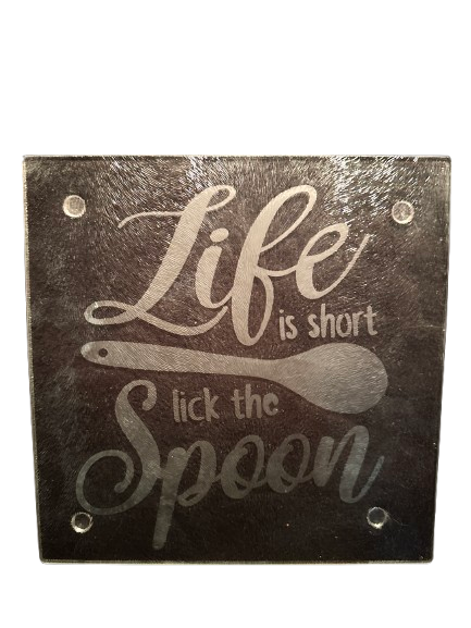 Life is Short Trivet